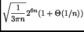$\displaystyle \sqrt{\frac{1}{3 \pi n}} 2^{6n} (1 + \Theta(1/n))$