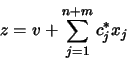 \begin{displaymath}
z = v + \sum_{j=1}^{n+m} c^*_j x_j
\end{displaymath}